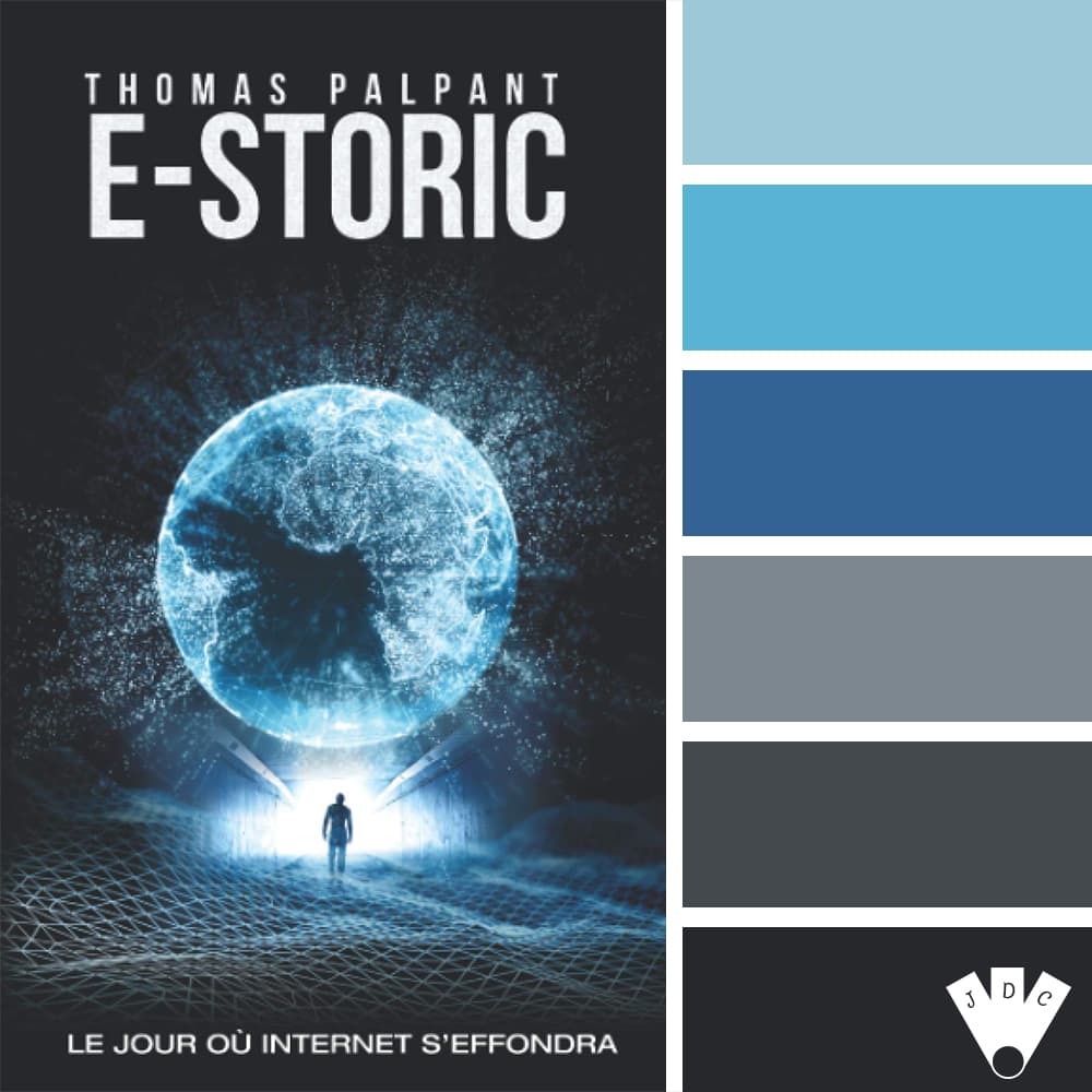 Color palette à partir de la couverture du livre " E-STORIC : le jour où Internet s'effondra" de Thomas Palpant