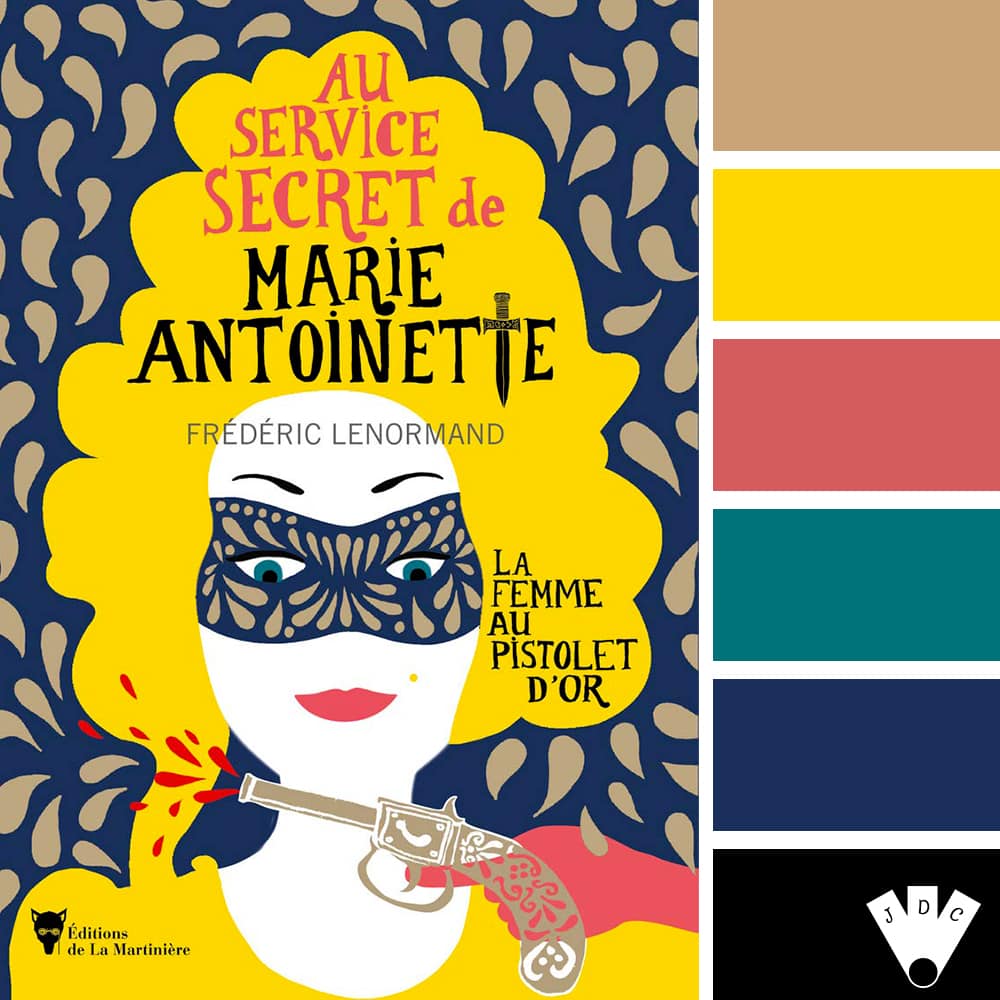 color palette à partir de la couverture du livre "Au service secret de Marie-Antoinette : La femme au pistolet d'or" de Frédéric Lenormand